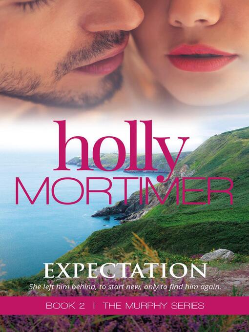 Title details for Expectation by Holly Mortimer - Available